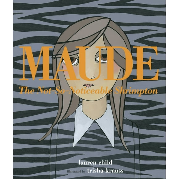 Maude The Not-So-Noticeable Shrimpton (Hardcover)