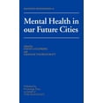 thumbnail image 1 of Maudsley Mental Health In Our Future Cities, (Hardcover), 1 of 1
