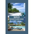 thumbnail image 1 of Maui Reiseführer 2024: Entdecken Sie Mauis natürliche Schönheit, kulinarische Köstlichkeiten und Abenteuer (Paperback), 1 of 1