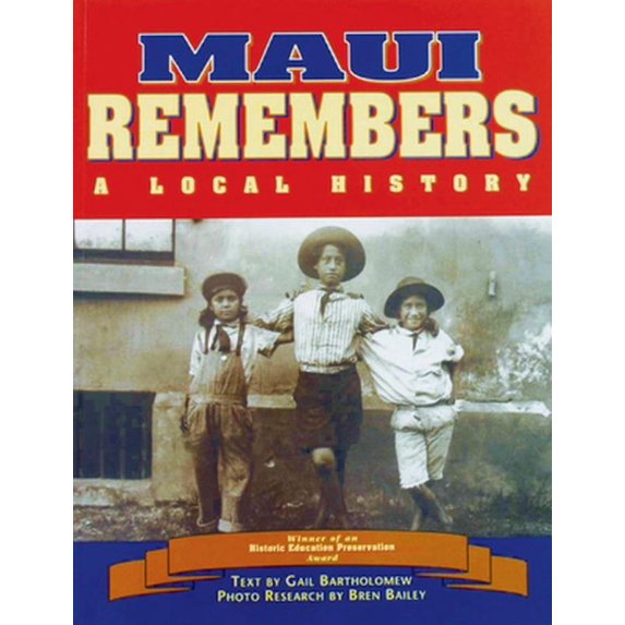 Pre-Owned Maui Remembers: A Local History (Paperback) 1566470692 9781566470698