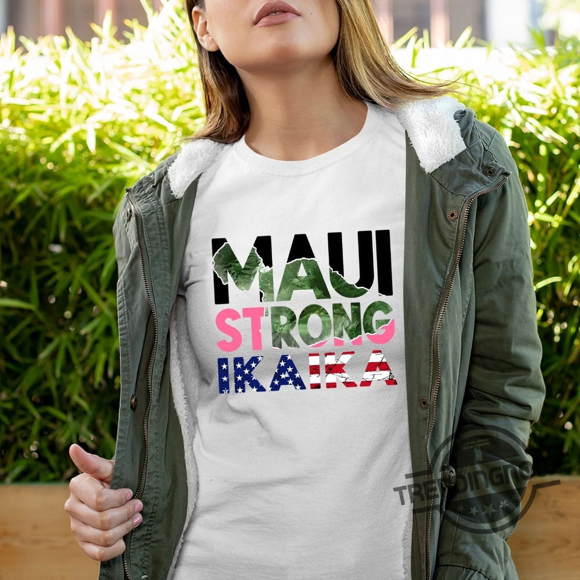 Maui Strong Shirt Fundraiser Maui Fundraiser Maui Lahaina Strong Shirt