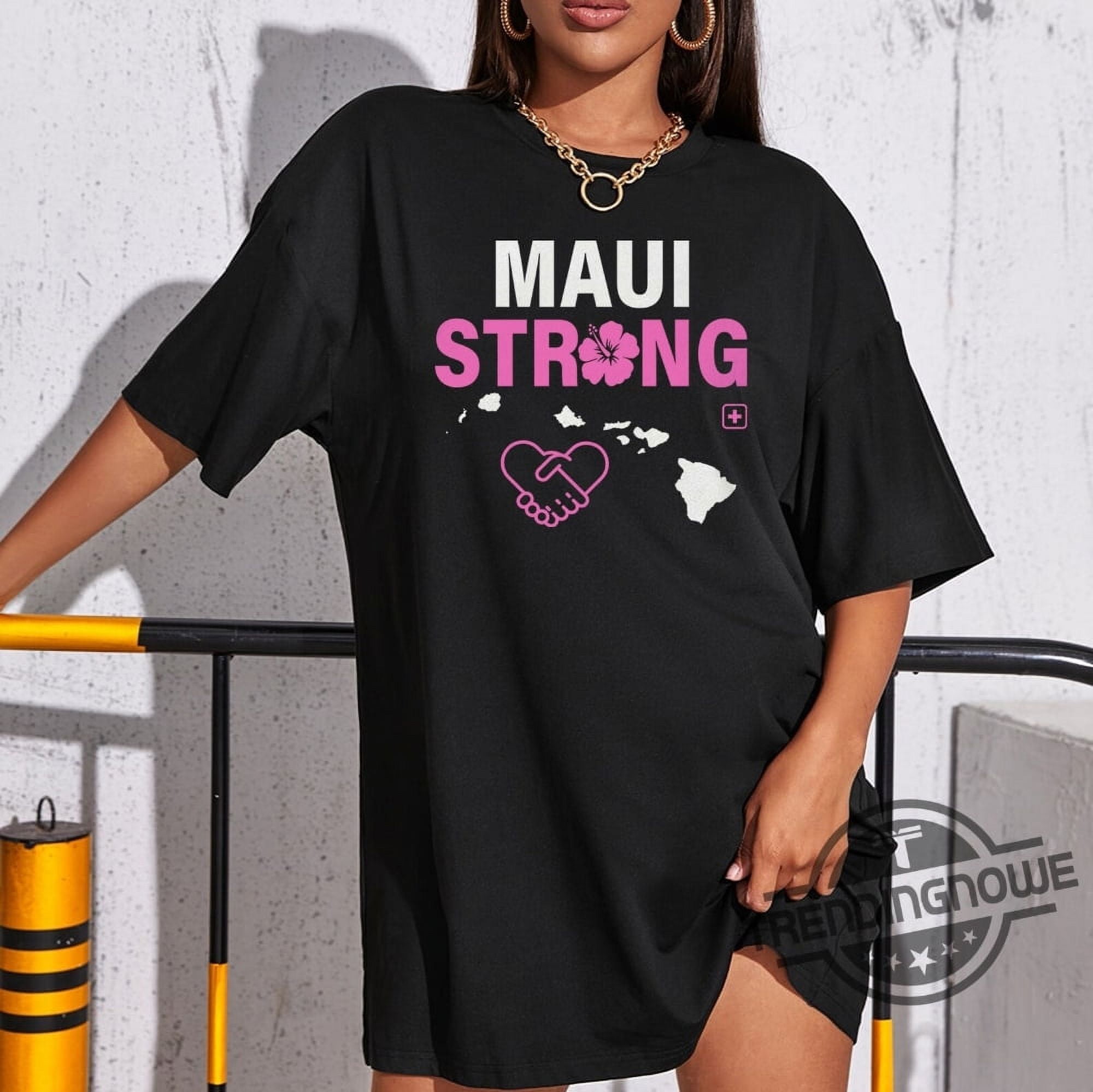 Maui Strong Shirt Fundraiser Maui Wildfire Relief Pray For Hawaii Shirt
