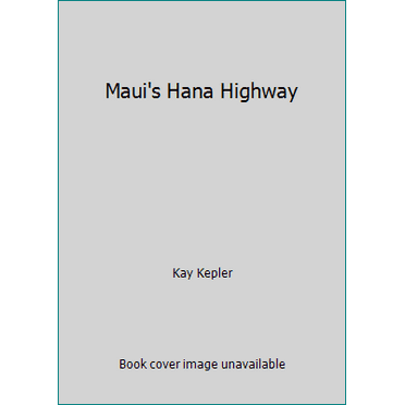 Pre-Owned Mauis Hana Highway: A Visitor's Guide (Paperback) 0935180621 9780935180626