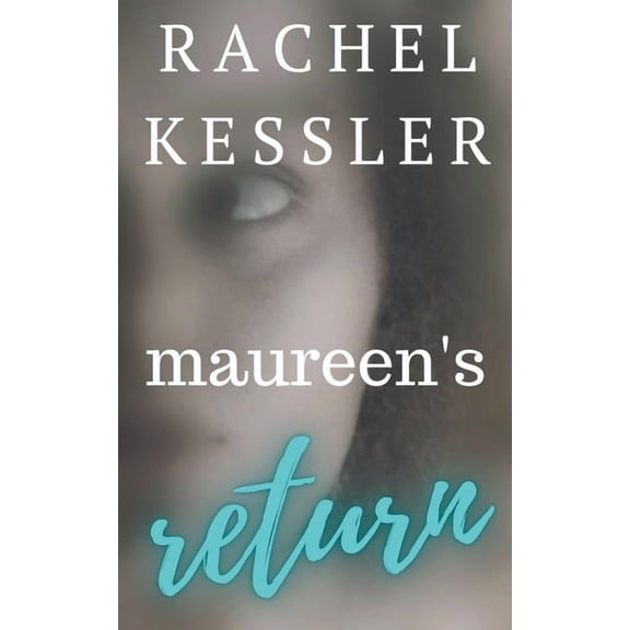 Maureen's Tales Maureen's Return, Book 2, (Paperback)