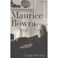thumbnail image 1 of Pre-Owned Maurice Bowra: A Life (Hardcover) 0199295840 9780199295845, 1 of 2