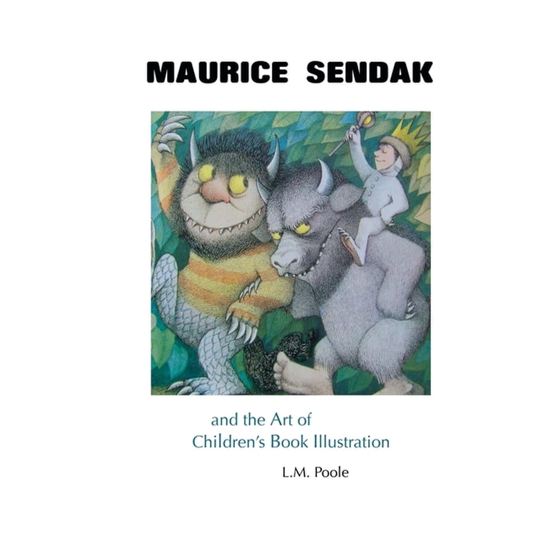 Maurice Sendak and the Art of Children's Book Illustration