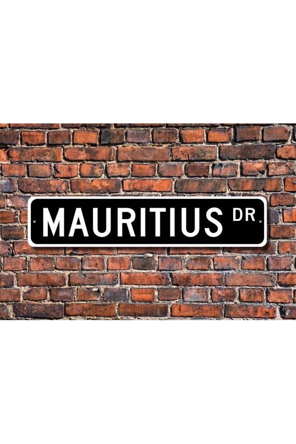 Mauritius Mauritius Gift Mauritius Sign souvenir sign Mauritius native vacation momento Metal Aluminum Sign - Size: 16 x 4 Inches