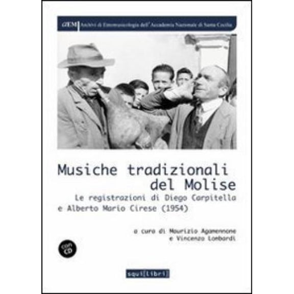 Maurizio Agamen Musiche tradizionali del Molise. Le registrazioni di Diego Carpitel (Paperback)