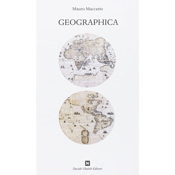 Mauro Maccario Geographica (Hardcover)