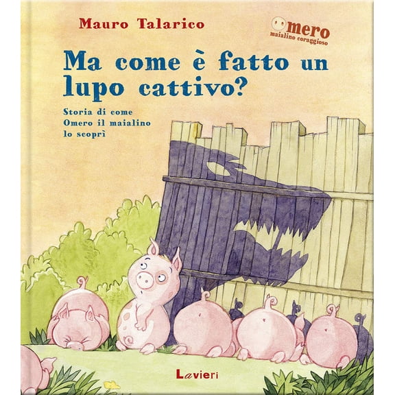Mauro Talarico Ma com' fatto un lupo cattivo? Ediz. a colori (Hardcover)