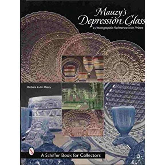 Pre-Owned Mauzy's Depression Glass : A Photographic Reference with Prices (Hardcover) 9780764309342