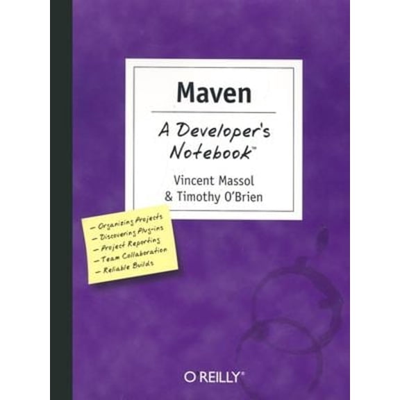 Pre-Owned Maven: A Developer's Notebook, 9780596007508, 0596007507, Paperback, 1 edition