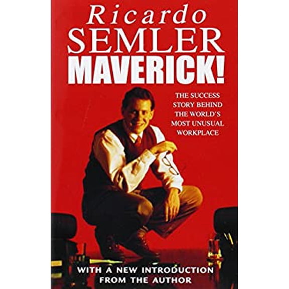 Pre-Owned Maverick : The Success Story Behind the World's Most Unusual Workplace (Paperback) 0712678867 9780712678865