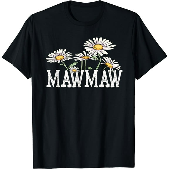 MawMaw Floral Chamomile Design Mother's Day Gifts MawMaw T-Shirt