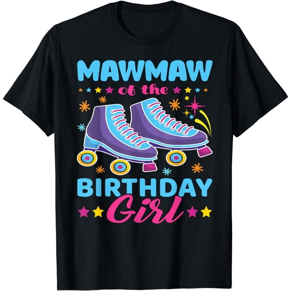 Mawmaw of The Birthday Day Girl Roller Skates Bday Skating T-Shirt