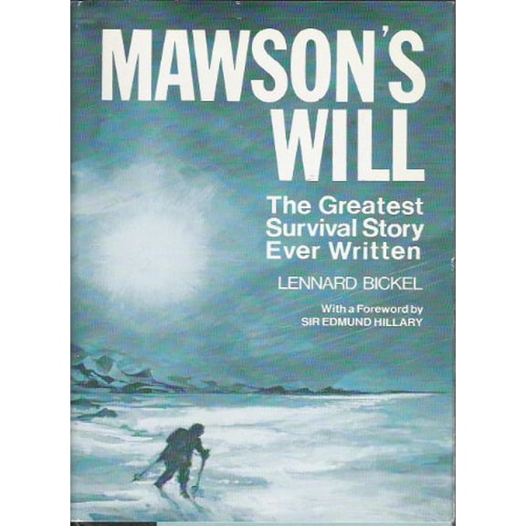 Pre-Owned Mawson's Mill: the Greatest Survival Story Ever Written (Hardcover) 0880292172 9780880292177