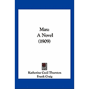 Max A Novel 1909 Paperback