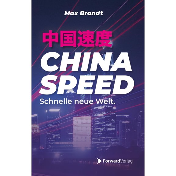 Max Brandt China Speed: Schnelle neue Welt (Paperback)