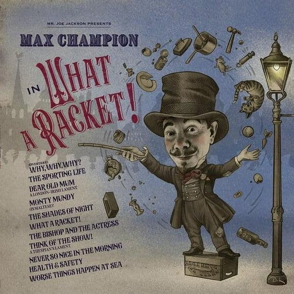 Max Champion - Mr. Joe Jackson Presents Max Champion In 'What A Racket' - Music & Performance - CD