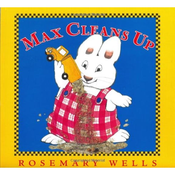 Pre-Owned Max Cleans Up (Max and Ruby) (Hardcover) 0670892181 9780670892181