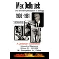 thumbnail image 1 of Max Delbrück and the New Perception of Biology 1906-1981: A Centenary Celebration University of Salamanca October 9-10, 2006 (Paperback), 1 of 1