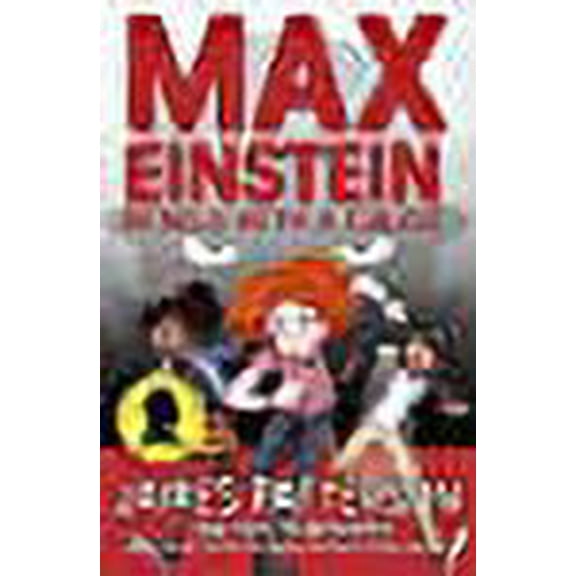 Max Einstein: Rebels with a Cause (Max Einstein Series)
