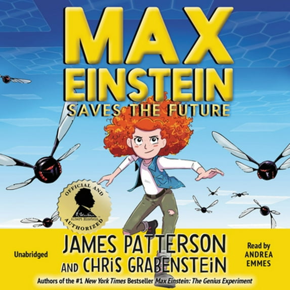 Pre-Owned Max Einstein: Saves the Future (Audiobook 9781549118012) by James Patterson, Chris Grabenstein