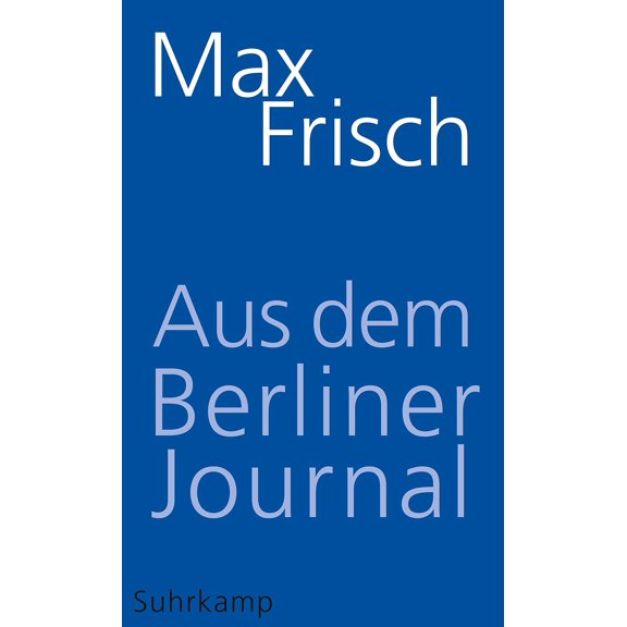 Max Frisch,Frisch, M Aus dem Berliner Journal (Paperback)