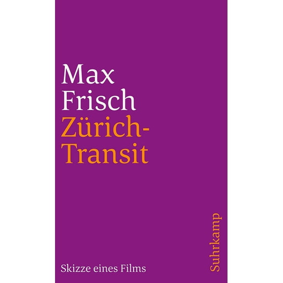 Max Frisch Zrich-Transit: Skizze eines Films (suhrkamp taschenbuch) (Paperback)