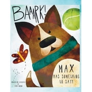 Max Has Something to Say!!!, Paperback