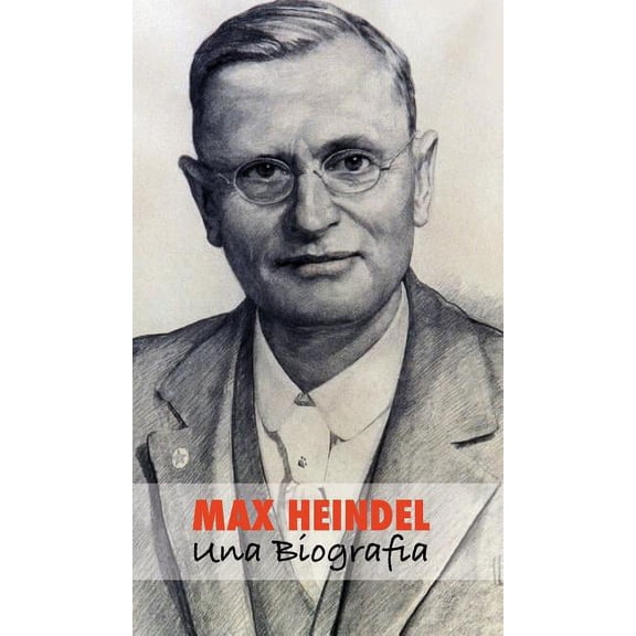 Max Heindel: una Biografia, (Hardcover)