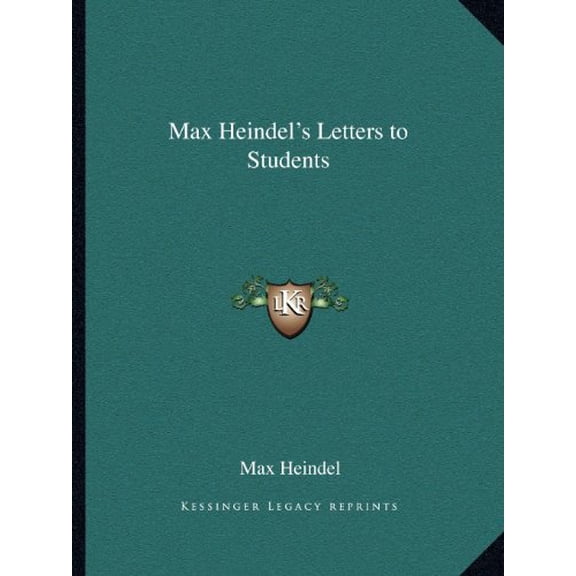 Max Heindels Letters to Students Paperback 1162593148 9781162593142 Max Heindel