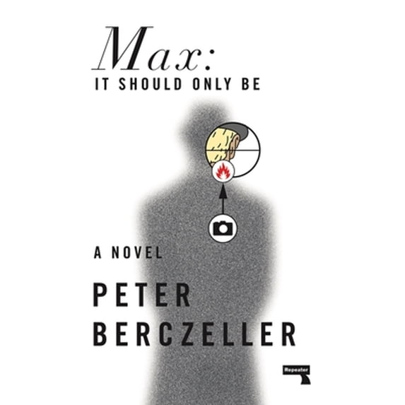 Pre-Owned Max: It Should Only Be (Paperback 9781910924556) by Peter Berczeller