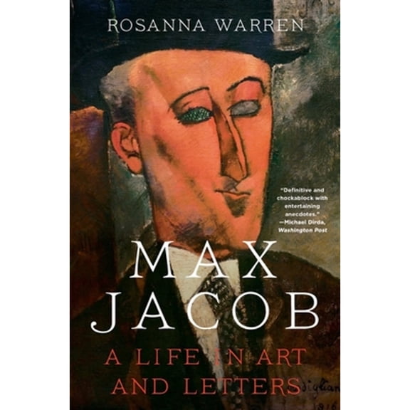 Pre-Owned Max Jacob : A Life in Art and Letters (Paperback) 9781324021988