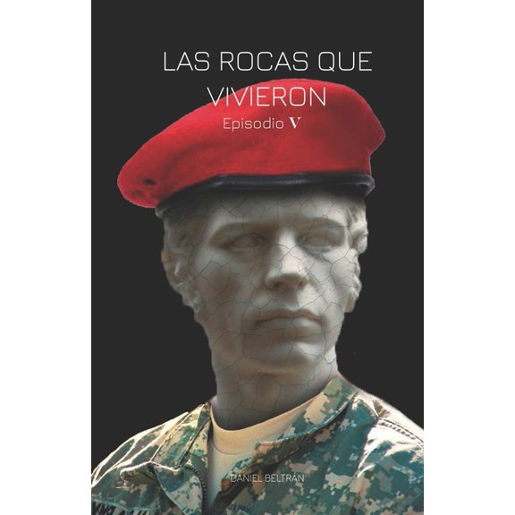 Las rocas que vivieron Spanish Edition Paperback 1549623281 9781549623288 Daniel Beltrn Snchez