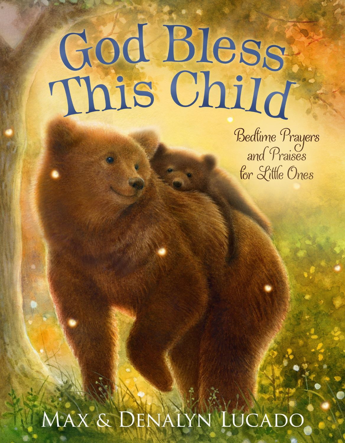 God Bless This Child: Bedtime Prayers and Praises for Little Ones (Board Book)