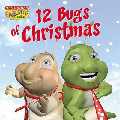 Pre-Owned The Twelve Bugs of Christmas (Max Lucado's Hermie & Friends) (Unknown) 1400304938 9781400304936