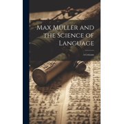 Max M ller and the Science of Language A Criticism Hardcover