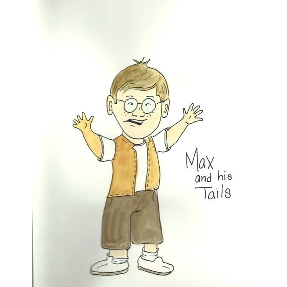 Max Max and his Tails, Book 1, (Paperback)