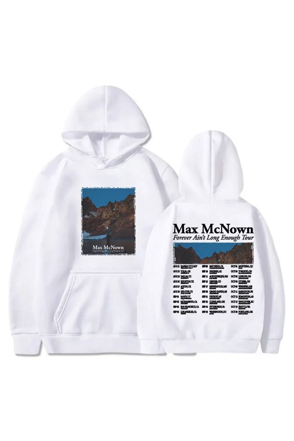 Max McNown Forever Ain't Long Enough Tour Merch Hoodies Streetwear Women Men Long Sleeve Sweatshirts