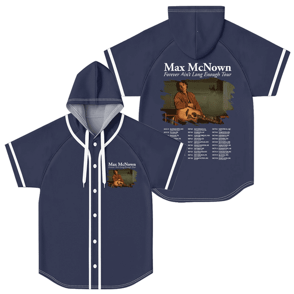Max McNown The Forever Ain’t Long Enough Tour Baseball Jersey Women Men Hooded Short Sleeve Shirt Casual Trendy T-shirt