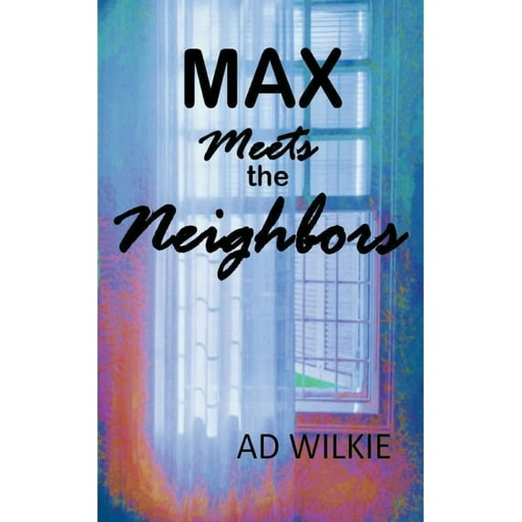 Max Meets the Neighbors, (Paperback)