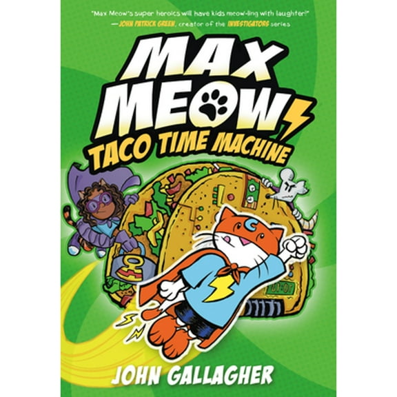 Pre-Owned Max Meow Book 4: Taco Time Machine: (A Graphic Novel) (Hardcover) 0593479661 9780593479667