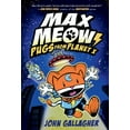 thumbnail image 1 of Max Meow: Max Meow Book 3: Pugs from Planet X (Hardcover), 1 of 1