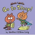 thumbnail image 1 of Pre-Owned Max & Milo Go to Sleep! (Max and Milo) Paperback, 1 of 1