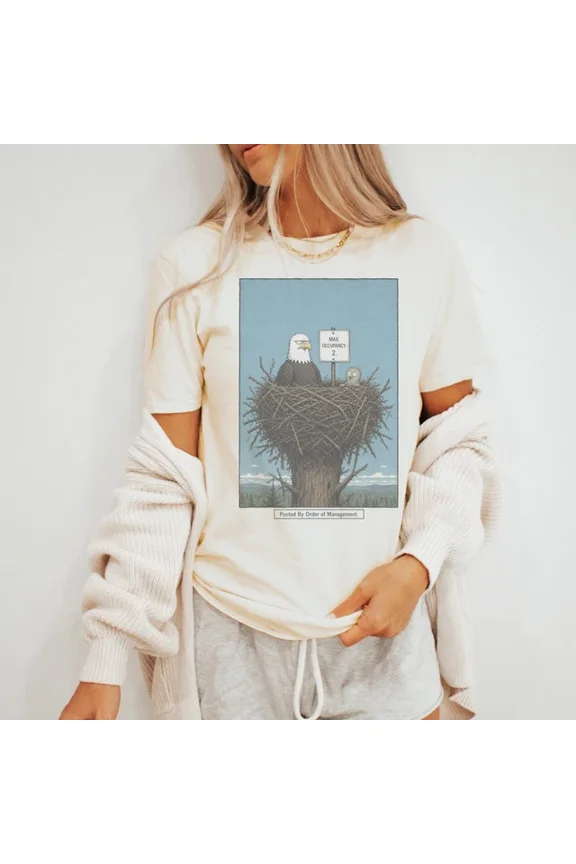Max Occupancy Graphic Tee Eagle Nest Cartoon Design Size S-5Xl Heygategoo Tee