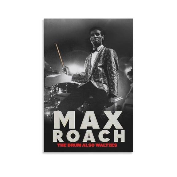 Max Roach Canvas Poster Wall Art Poster Gifts Bedroom Prints Home Decor Hanging Picture Canvas Painting Posters 12x18inch(30x45cm)