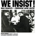 thumbnail image 1 of Max Roach - We Insist Max Roach's Freedom Now Suite - Music & Performance - Vinyl, 1 of 4