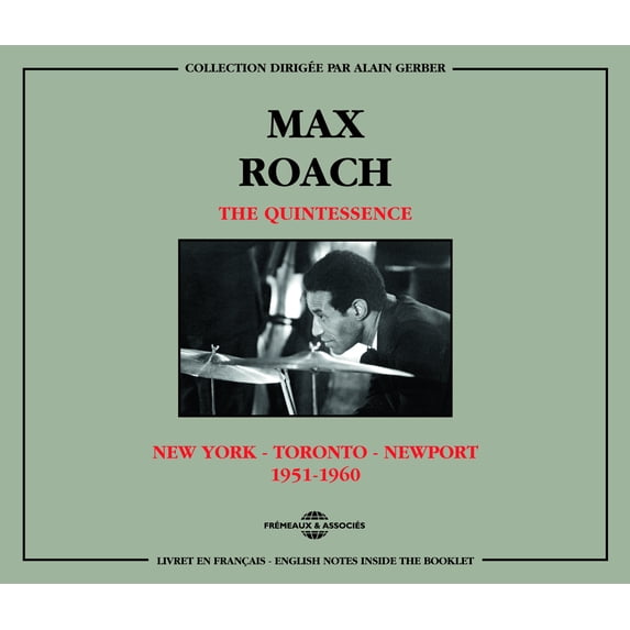 Max Roach & the Quintessence - New York Toronto Newport 1951-60 - Music & Performance - CD