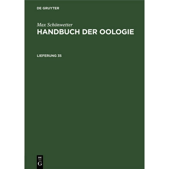 Max Schönwetter: Handbuch Der Oologie. Lieferung 35, (Hardcover)